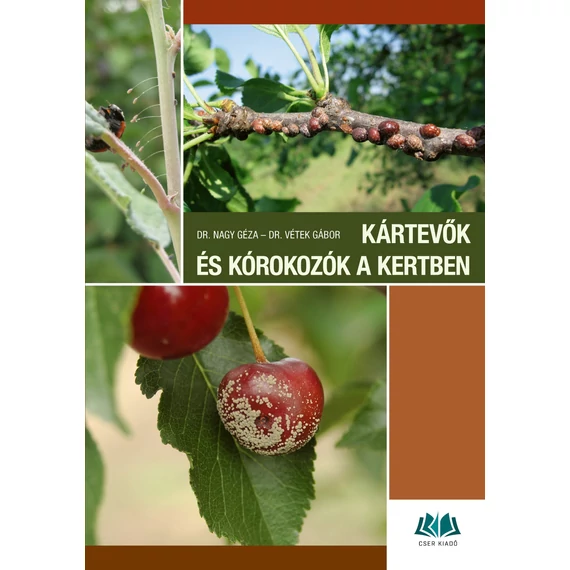 Kártevők és kórokozók a kertben - 4. javított, bővített kiadás