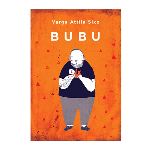 Varga Attila Sixx: Bubu