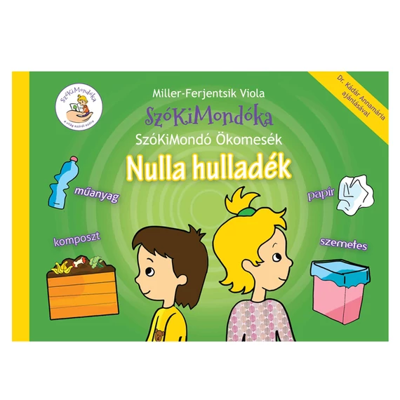 SzóKiMondóka Ökomesék: Nulla hulladék